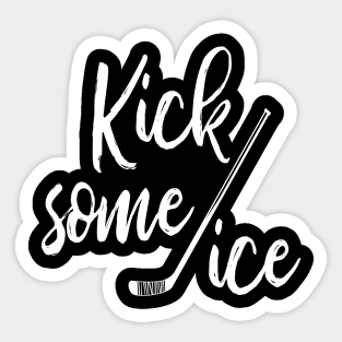 Kick Some Ice Hockey Sticker